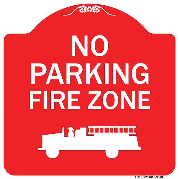Signmission No Parking Fire Zone With Graphic Heavy-Gauge Aluminum Architectural Sign, 18" x 18", RW-1818-9818 A-DES-RW-1818-9818 - main